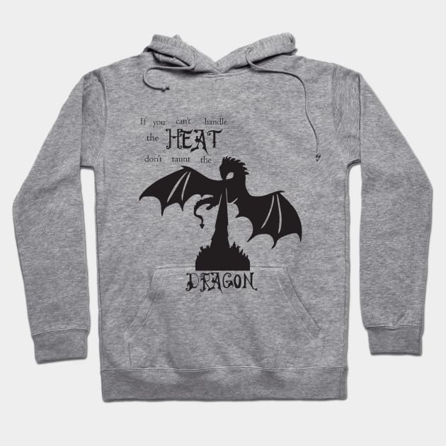 Don't mess with the Dragon Hoodie by Hoodedrobin